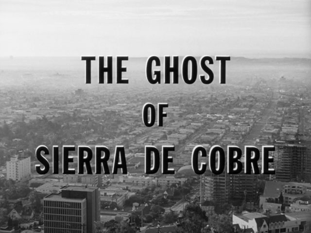 The Ghost of Sierra de Cobre
